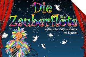 Die Zauberflöte für Jung & Alt - in einer kindgerechten Fassung mit Erzähler