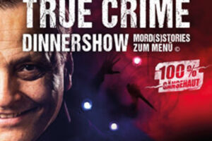 True Crime Dinnershow Mord(s) Stories zum Menü - Das Kriminal Dinner - Krimidinner mit Kitzel für Nerven und Gaumen