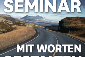 MUNDOLOGIA-Seminar: Mit Worten gestalten