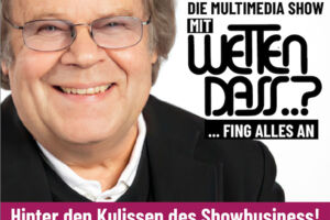 Mit WETTEN DASS...? fing alles an - Hinter den Kulissen des Showbusiness