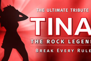 TINA – The Rock Legend Break Every Rule!