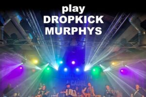 DROPKICK MURPHYS by REBELS WITH A CAUSE