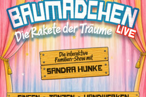 Baumädchen Live - Die Rakete der Träume