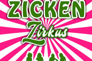 Zickenzirkus - Spaß, Frauenpower & Hits zum Mitträllern