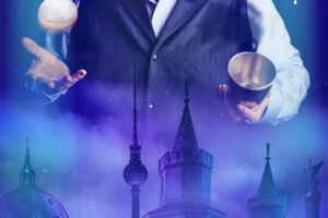 Berlin Illusions - Die Hauptstadt-Zaubershow