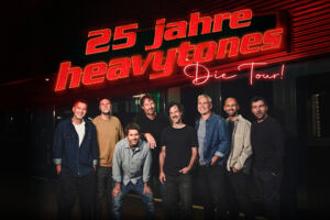heavytones - 25 Jahre - Die Tour