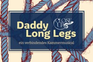Daddy Long Legs - Close Up - Kammermusical Münster