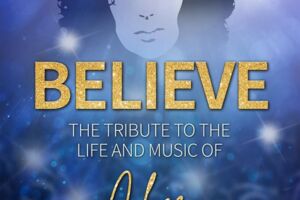 BELIEVE - The Tribute To The Life And Music Of Cher