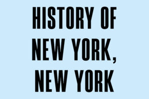 History of New York, New York - Eine Revue