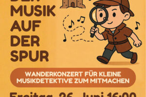 Der MUSIK auf der SPUR - Wanderkonzert für kleine Musikdetektive zum Mitmachen
