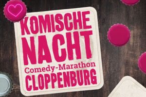 17. KOMISCHE NACHT CLOPPENBURG