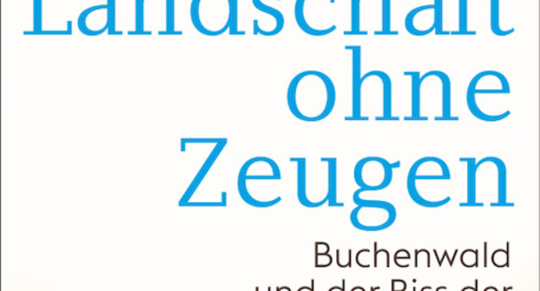 landschaft-ohne-zeugen-ines-geipel