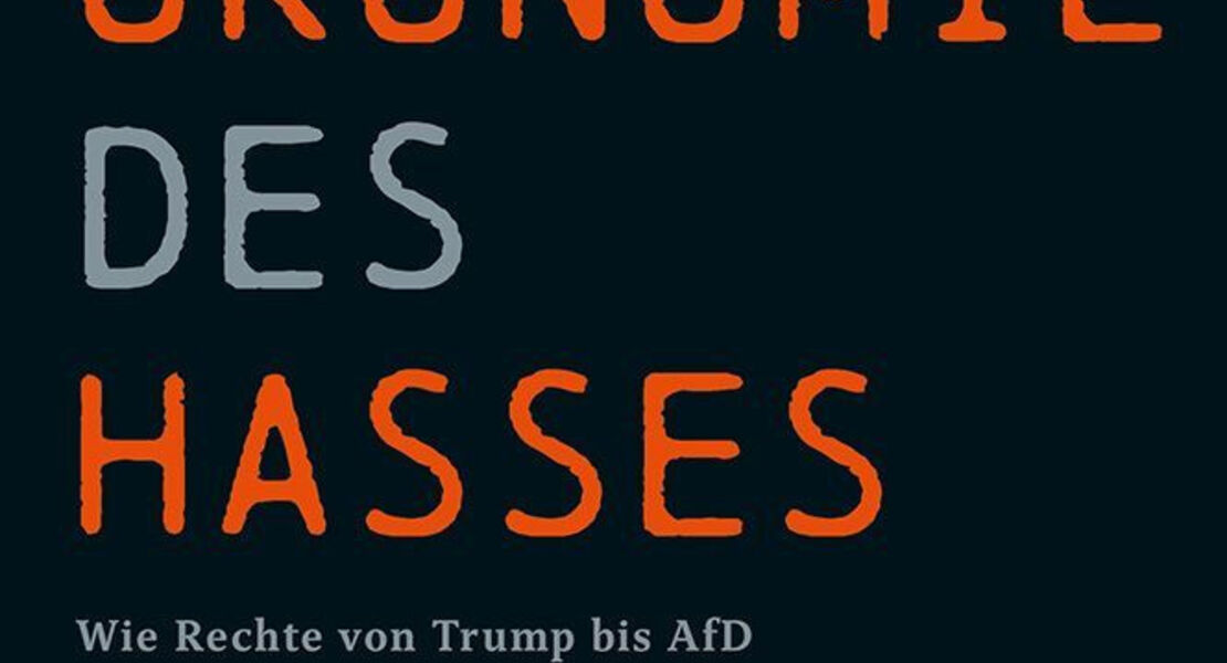 die-okonomie-des-hasses-folgen-rechtspopulistischer-politik