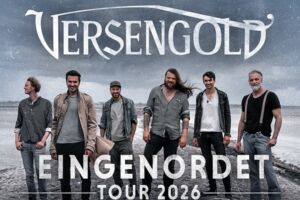 VERSENGOLD - EINGENORDET  TOUR 2026