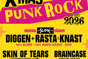 X-MAS PUNK ROCK FEST 2026 - DIGGEN + RASTA KNAST, SKIN OF TEARS & BRAINCASE