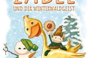 Zabel und der Winterwaldgeist - Wintermärchen