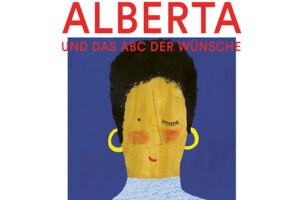 Alberta und das ABC der Wünsche: Ausstellungseröffnung - Sirup-Vernissage mit Postkarten-Werkstatt