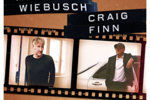 MARCUS WIEBUSCH & CRAIG FINN - Songs & Stories