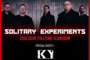 Solitary Experiments - Exklusive Fulltime Clubshow / Special Guest: KY