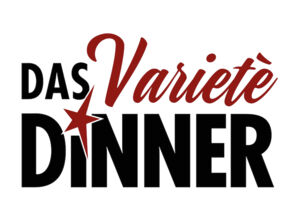 Das Varieté Dinner - Das Varieté Dinner