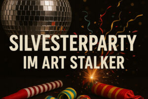 Silvesterparty im ART Stalker - Mit DJ und freiem Eintritt