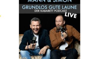 GRUNDLOS GUTE LAUNE - Live - Der Kabarett-Podcast von TOBIAS MANN & PHILIP SIMON