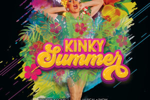 Kinky Summer 2026 | Travestie Comedy Sommerhits Show