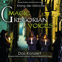 MAGIC GREGORIAN VOICES - Klang der Mönche - DAS KONZERT - Gregorian meets Pop!