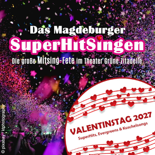 das-magdeburger-superhitsingen-zum-valentinstag-superhits-evergreens-kuschelsongs-stehkonzert