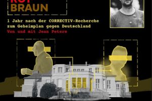 SCHWARZ ROT BRAUN - 1 Jahr nach der CORRECTIV Recherche zum Geheimplan gegen Deutschland