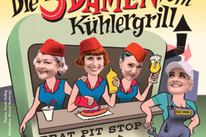 Die Drei Damen vom Kühlergrill · Die Comedy Burlesque Revue