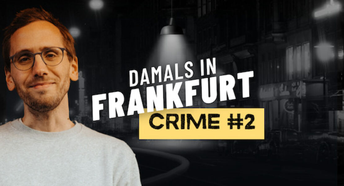 mirco-becker-damals-in-frankfurt-crime-2-zusatztermin