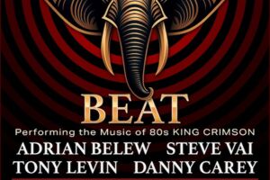 BEAT - Performing the Music of the 80's King Crimson - ADRIAN BELEW und TONY LEVIN & STEVE VAI und DANNY CAREY