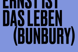 Ernst ist das Leben (Bunbury) - Oscar Wilde /14