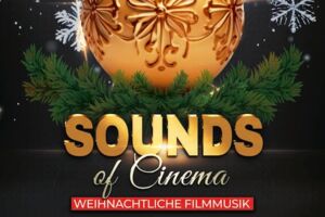Konzert - Sounds of Cinema | weihnachtliche Filmmusik