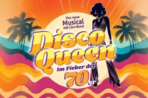Disco Queen  Im Fieber der 70er - Zusatztermin aufgrund der großen Nachfrage!