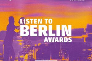 LISTEN TO BERLIN: AWARDS 2026