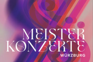 Abo Meisterkonzerte Würzburg 2025/26