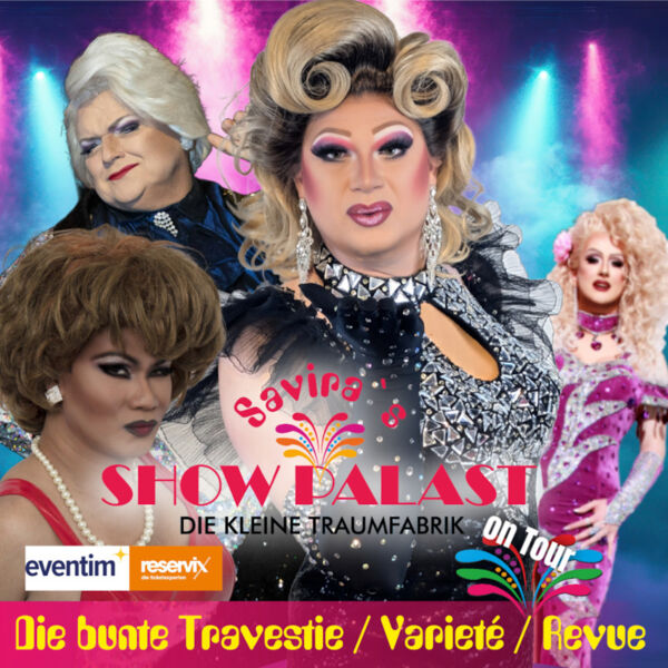 saviras-showpalast-on-tour-die-bunte-travestie-variete-revue