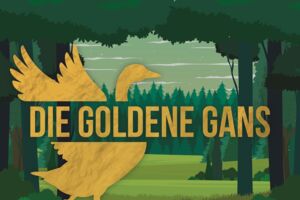 Die goldene Gans - Derniere