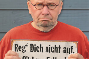 Reg´ Dich nicht auf. Gibt nur Falten! Tour 2026