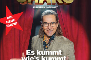 Christian CHAKO Habekost - Es kummt wie´s kummt - Die neue Show