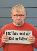 Reg´ Dich nicht auf. Gibt nur Falten! Tour 2025