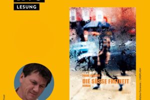 LESUNG: Die süße Freiheit