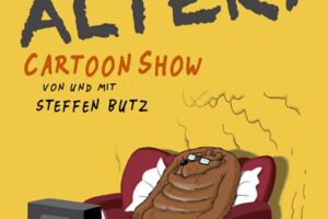 Alter! - Cartoonshow mit Steffen Butz