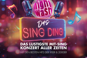 NightWash - Das Sing Ding - Das lustigste Mit-Sing-Konzert aller Zeiten!