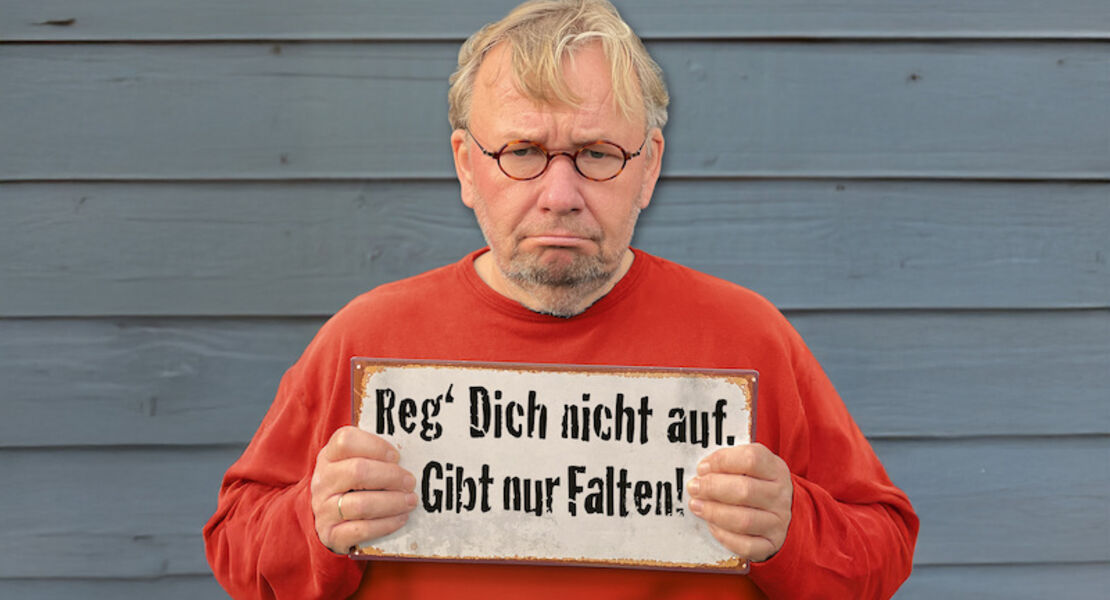 bernd-stelter-reg-dich-nicht-auf-gibt-nur-falten