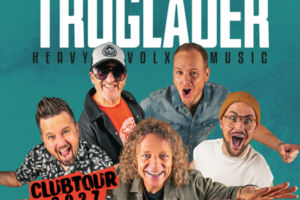 Troglauer - Heavy Volxmusic - Clubtour 2027