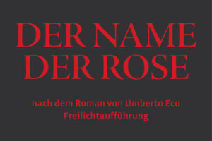 Der Name der Rose - Burgfestspiele Stettenfels eV,