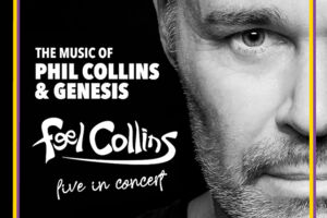 The Music of Phil Collins & Genesis - Feel Collins in Concert